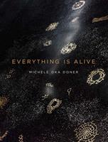   Everything Is Alive