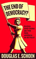   The End of Democracy?