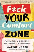   F*ck Your Comfort Zone