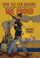   How the Few Became the Proud