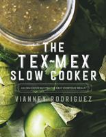   The Tex-Mex Slow Cooker