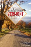   Backroads & Byways of Vermont (First Edition) (Backroads & Byways)