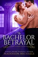   The Bachelor Betrayal