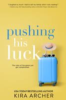   Pushing His Luck