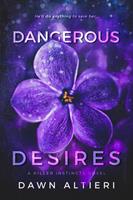   Dangerous Desires