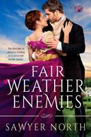   Fair Weather Enemies
