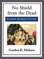   No Shield from the Dead