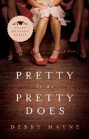   Pretty Is as Pretty Does