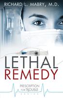   Lethal Remedy