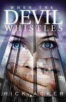   When The Devil Whistles