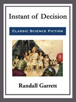   Instant of Decision