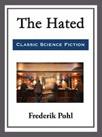   The Hated