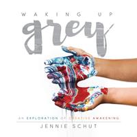   Waking Up Grey