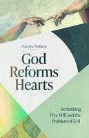  God Reforms Hearts
