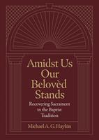 Amidst Us Our Beloved Stands