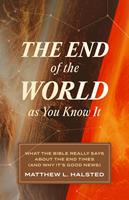   The End of the World as You Know It