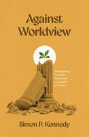   Against Worldview