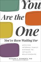   You Are the One You've Been Waiting For