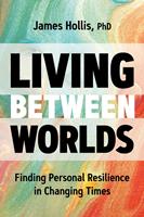   Living Between Worlds