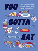   You Gotta Eat