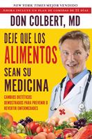   Deje Que Los Alimentos Sean Su Medicina (Let Food Be Your Medicine)