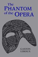   The Phantom of the Opera
