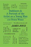 Dubliners & A Portrait of the Artist as a Young Man and Other Works