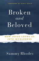   Broken and Beloved
