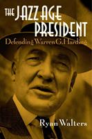   The Jazz Age President