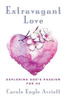   Extravagant Love