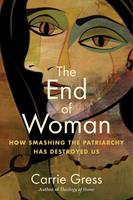   The End of Woman