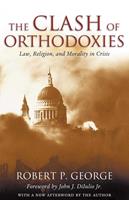   The Clash of Orthodoxies