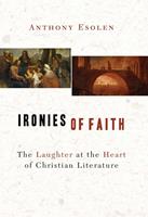   Ironies of Faith