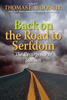   Back on the Road to Serfdom