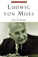   Ludwig Von Mises