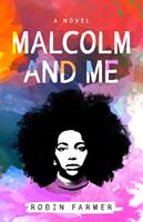   Malcolm and Me