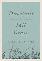   Dovetails in Tall Grass