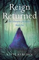   Reign Returned