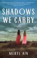   Shadows We Carry