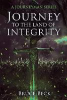   Journey to the Land of Integrity