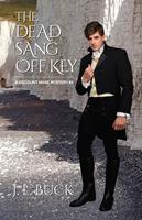   The Dead Sang Off Key