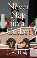   Never Nap in a Casket