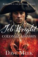   Jeb Wright, Colonial Assassin