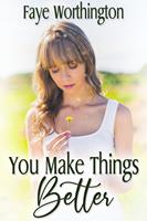  You Make Things Better