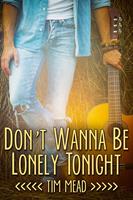   Don't Wanna Be Lonely Tonight