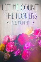   Let Me Count the Flowers