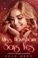   Miss Havisham Says Yes