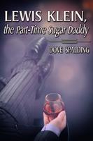   Lewis Klein, the Part-Time Sugar Daddy