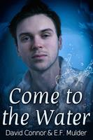   Come to the Water