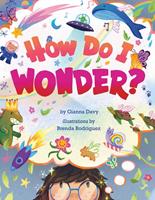   How Do I Wonder?